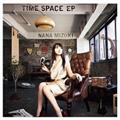 【MAXI】TIME SPACE EP(マキシシングル)