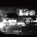 �yMAXI�zBROKEN MIRROR(�}�L�V�V���O��)