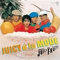 JUICY a la MODE