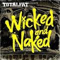 Wicked and Naked(ʏ)