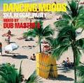 DANCING MOODS`SKAAREGGAEAPARTY`MIXED BY DUB MASTER X