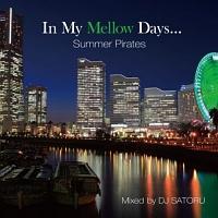 In My Mellow Days�`Summer Pirates�`