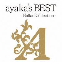 ayaka's BEST - Ballad Collection -/̉摜EWPbgʐ^