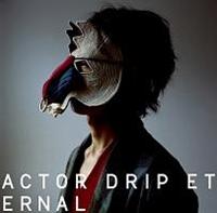 yMAXIzACTOR / DRIP /ETERNAL(}LVVO)