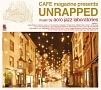 CAFE magazine presents UNRAPPED