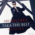 ԂȂY TAKA THE BEST