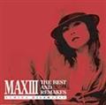 MAXIII -THE BEST AND REMAKES-