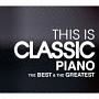 THIS IS CLASSIC PIANO xXg&OCeXg