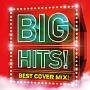 BIG HITS!- Best Cover Mix!!Mixed by DJ K-funk