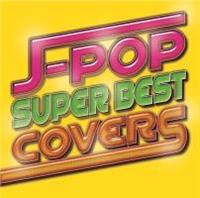 J-POP SUPER BEST covers