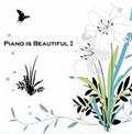 PIANO IS BEAUTIFUL 2