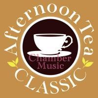 Afternoon Tea CLASSIC Chamber Music