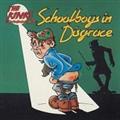 SCHOOLBOYS IN DISGRACE (JAPANESE EDITION) (LTD)