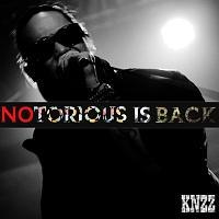 NOTORIOUS IS BACK!
