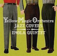 Yellow Magic Orchestra Jazz Covers