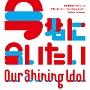 Our Shining Idol Nɉ