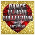 DANCE FLAVOR COLLECTION vol.1 party mix