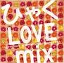ひゃくLOVE mix-love in bloom all genre best-