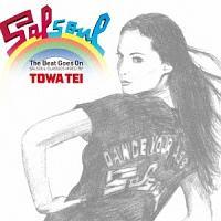 The Beat Goes On `SALSOUL CLASSICS MIXED BY TOWA TEI`/eCEgẺ摜EWPbgʐ^