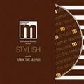 Manhattan Records presents gSTYLISH" mixed by DJ ROC THE MASAKI
