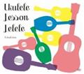 Ukulele Lesson LeLeLe