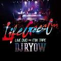 gLIFE GOES ON" LIVE DVD&MIX TAPE