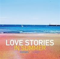 LOVE STORIES in Summer