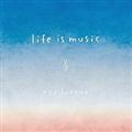 life is music