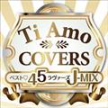 Ti Amo Covers `xXg45@[YJ-Mix`
