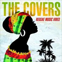 THE COVERS -REGGAE MUSIC VIBES-/C^[iVi`QG`̉摜EWPbgʐ^
