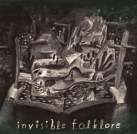 Invisible Folklore