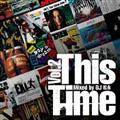 This Time Vol.2