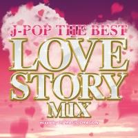 J-POP THE BEST LOVE STORY MIX mixed by DJ MAGIC DRAGON/IjoX̉摜EWPbgʐ^