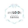 andLOIDs -All time best of Nanou-