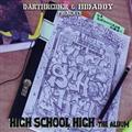 DARTHREIDER&HIDADDY PRESENTS HIGH SCHOOL HIGH!`ZRAP!!!`