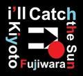 I'll Catch The Sun