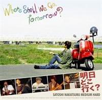 Where Shall We Go,Tomorrow?�`�����ǂ��s��?�`