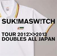 TOUR2012-2013 gDOUBLES ALL JAPAN