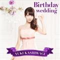 yMAXIzBirthday wedding(ʏA)(}LVVO)