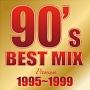 90's BEST MIX 1995`1999 -PREMIUM-