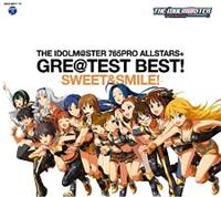 THE IDOLM@STER 765PRO ALLSTARS+ GRE@TEST BEST! -SWEET&SMILE!-