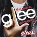 GLEE:MUSIC PRESENTS GLEASE