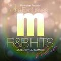 Manhattan Records The Exclusives R&B HITS Vol.5 mixed by DJ KOMORI