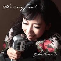 She is my friend