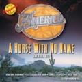 A HORSE WITH NO NAME & OTHER HITS