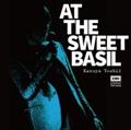 AT THE SWEET BASIL
