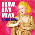 BRAVA DIVA MIWA