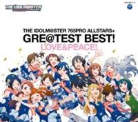 THE IDOLM@STER 765PRO ALLSTARS+ GRE@TEST BEST! -LOVE&PEACE!-