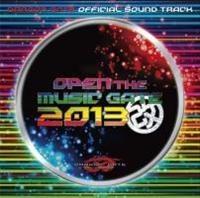 OPEN THE MUSIC GATE 2013 ��