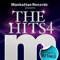 Manhattan Records presents THE HITS 4 mixed by DJ TAKU